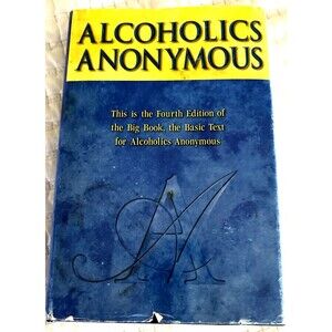 Alcoholics Anonymous Big Book Fourth Edition First Printing 2001 HC/DJ *GC*